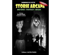 STORIE ARCANE Pocket: Mistero, Fantasy, Magia