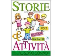 Storie & attività con il catechismo «Io sono con voi» (Vol. 1)