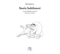 Storie babilonesi. Testo greco a fronte