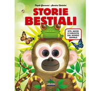 Storie bestiali. Vite, amori e curiosità dal mondo animale