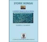Storie bonsai. Il mondo segreto della sirena