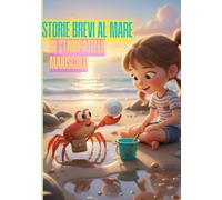 STORIE BREVI AL MARE IN STAMPARELLO MAIUSCOLO: IMPARARE A LEGGERE AL MARE