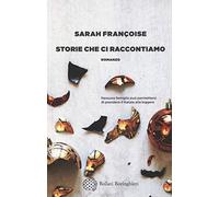Storie che ci raccontiamo - NUOVO