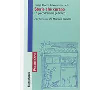 Storie che curano. Lo psicodramma pubblico