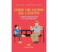 Storie che escono dal cassetto. I nonni raccontano e si raccontano