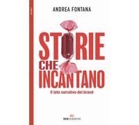 Storie che incantano. Il lato narrativo dei brand - 2018 - ROI ed