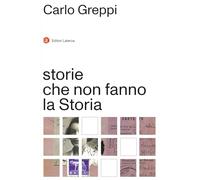 Storie che non fanno la Storia