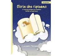 Storie che riposano. Il training autogeno per bambini. Metodi ed esperienze