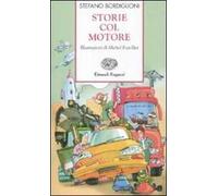 Storie col motore. Ediz. illustrata