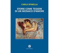 Storie come tessere di un mosaico d'amore