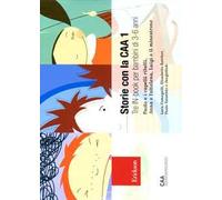 Storie con la CAA 1. Tre in-book per bambini di 3-6 anni: Paolo e i capelli ribelli-Anna e l'altalena-Luigi e il minestrone