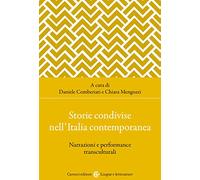 Storie condivise nell'Italia contemporanea. Narrazioni e performance transculturali