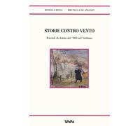 Storie contro vento. Ricordi di donne del '900 nel Verbano - 2023