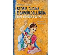 Storie, cucina e sapori dell’India. Sari, samosa e sutra