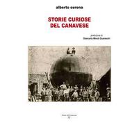 Storie curiose del Canavese. Ediz. integrale