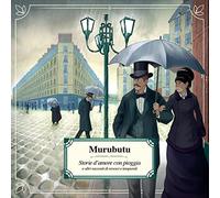 Storie D'Amore Con Pioggia E Altri Racconti Di Rovesci E Tempor... (Audio Cd)