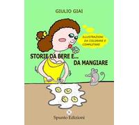 Storie da bere e... da mangiare