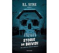 Storie da brividi. Non leggetele prima di dormire...