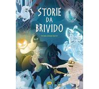 Storie da brivido. Ediz. a colori