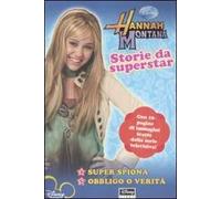 Storie da superstar. Hannah Montana
