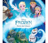 Storie dai ghiacci. Frozen. Ediz. a colori - AA.VV.