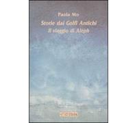 Storie dai golfi antichi. Il viaggio di Aleph