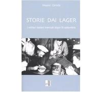 Storie dai lager. I militari internati dopo l'8 settembre