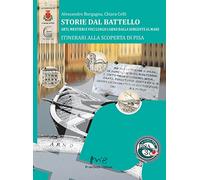 Storie dal battello. Arti, mestieri e voci lungo l'Arno dalla sorgente al mare