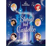 Storie dal castello. Disney Princess. Ediz. a colori