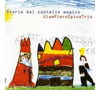 Giampierospinatrio - Storie Dal Castello Magico