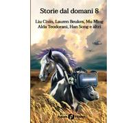 Storie dal domani 8: Vol. 8