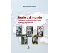 Storie dal mondo. Enciclopedia dei popoli e delle nazioni, almanacco delle identità