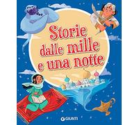 Storie dalle mille e una notte. Ediz. a colori