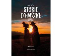 Storie d'amore 2024. Vol. 1 - [Historica Edizioni]