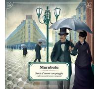 Storie D'Amore Con Pioggia E Altri Racconti Di Rovesci E Tempor... (Audio Cd)