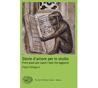 Storie d'amore per lo studio. Primi passi per capire i testi che leggiamo