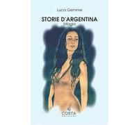 Storie d'Argentina. Trilogia