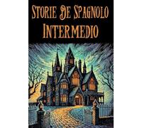 Storie de Spagnolo Intermedio