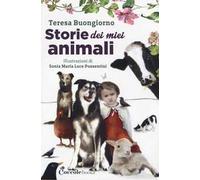 Storie dei miei animali. Ad alta leggibilità