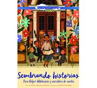 Storie dei sembrando: Pura Belpré: bibliotecaria y narradora de cuentos