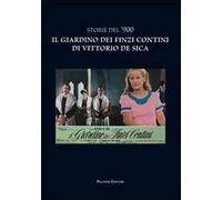 Storie del '900. Il giardino dei Finzi Contini di Vittorio De Sica