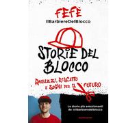 Storie del blocco. Ragazzi, riscatto e sogni per il futuro - 2025