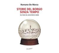 Storie del borgo senza tempo. Nel paese del cacciatore di anime