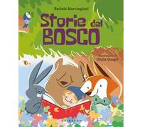 Storie del bosco. Ediz. a colori