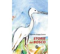 Storie del bosco. Ediz. illustrata