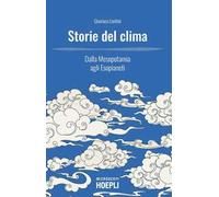 Storie del clima. Dalla Mesopotamia agli Esopianeti
