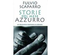Storie del mese azzurro. La vecchiaia narrata ai giovani