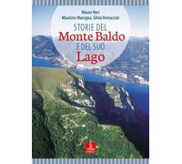 Storie del monte Baldo e del suo lago - 2020 - Cierre Edizioni