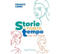 Storie del nostro tempo. Leggi, rifletti e sorridi - 2023 - Dottr