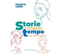 Franco Cerri - Storie Del Nostro Tempo. Leggi, Rifletti E Sorridi